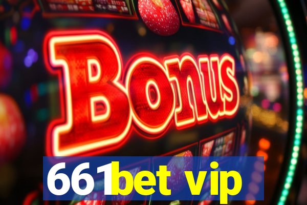 661bet vip